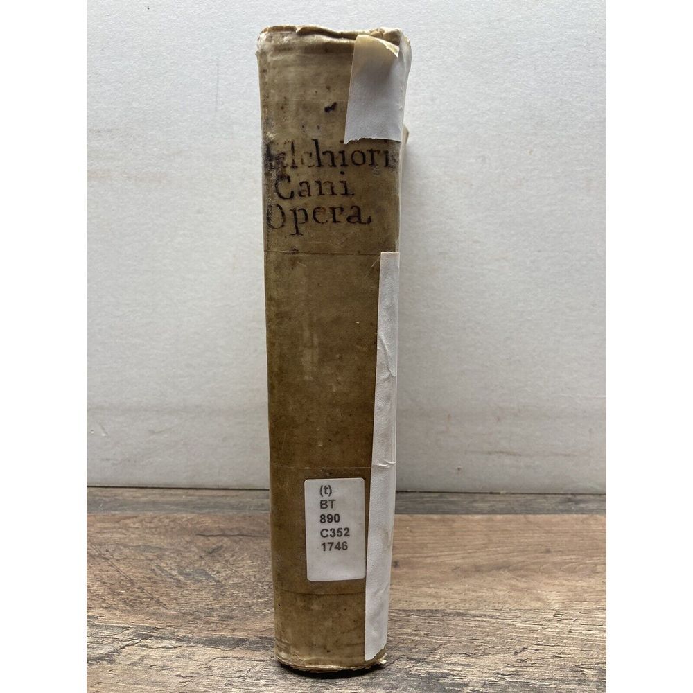 1746‎ Melchioris Cani Episcopi Canariensis Ex Ordine Praedicatorum -Melchor Cano